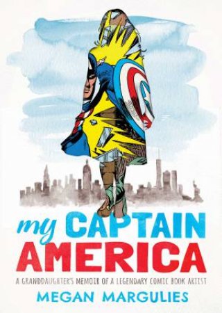 My Captain America by Megan Margulies