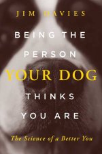 Being The Person Your Dog Thinks You Are