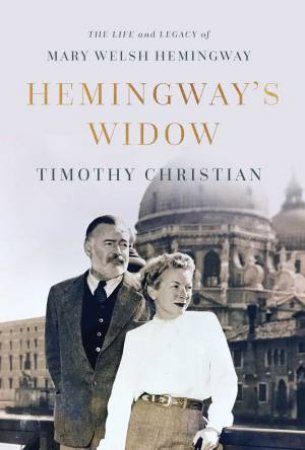 Hemingway's Widow by Timothy Christian