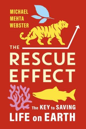 The Rescue Effect by Michael Mehta Webster