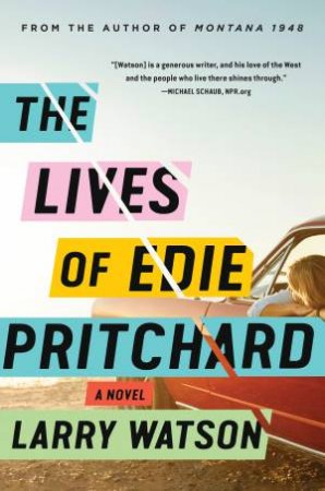 The Lives Of Edie Pritchard by Larry Watson