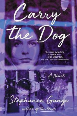 Carry The Dog by Stephanie Gangi