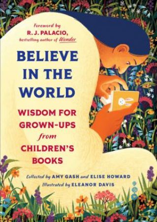 Believe In the World by Amy Gash & Elise Howard