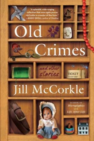 Old Crimes by Jill McCorkle