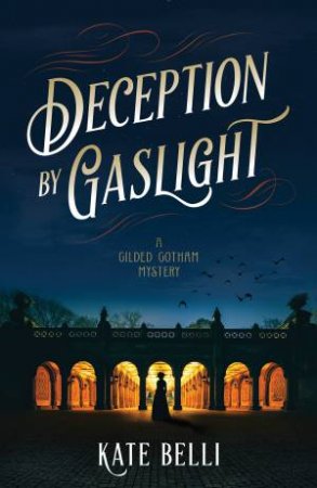 Deception By Gaslight by Kate Belli