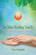 Jin Shin Healing Touch Quick Help For Common Ailments