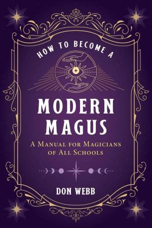 How to Become a Modern Magus by Don Webb