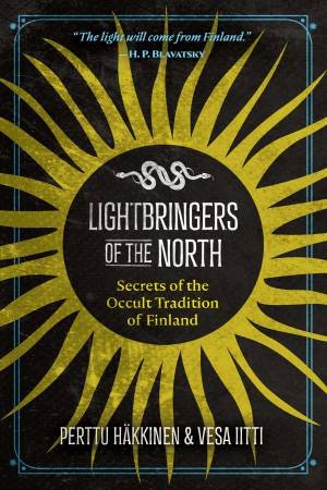 Lightbringers Of The North by Perttu Hkkinen & Vesa Iitti