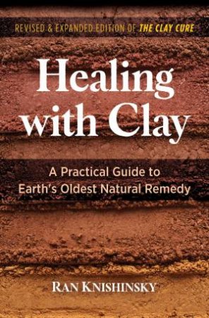 Healing With Clay by Ran Knishinsky