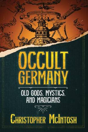 Occult Germany by Christopher McIntosh