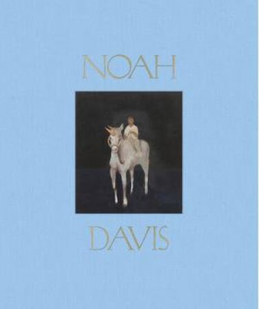 Noah Davis by Noah Davis & Helen Molesworth