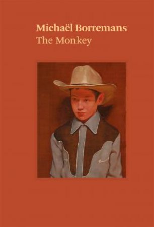 Michal Borremans: The Monkey by Michael Borremans & Katya Tylevich