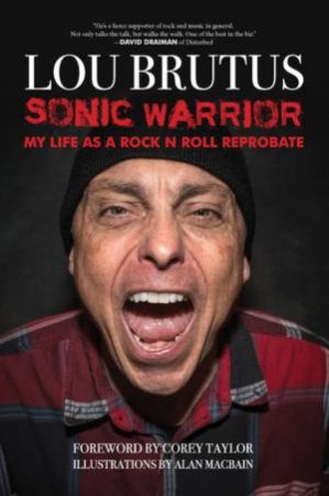 Sonic Warrior by Lou Brutus & Corey Taylor & Alan MacBain