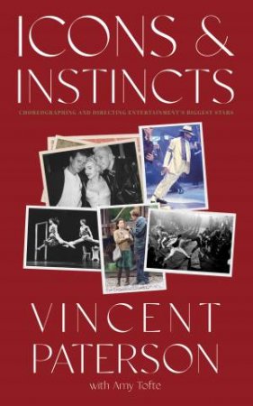 Icons And Instincts by Vincent Paterson & Amy Tofte