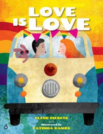 Love Is Love by Fleur Pierets & Fatinha Ramos