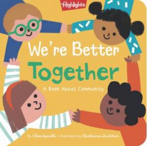 We're Better Together by Eileen Spinelli