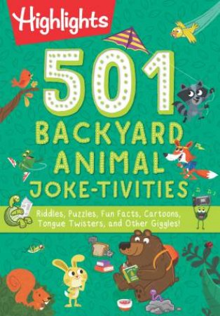 501 Backyard Animal Joke-tivities by Various