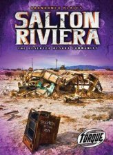 Abandoned Places Salton Riviera