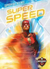 Superhero Science Super Speed