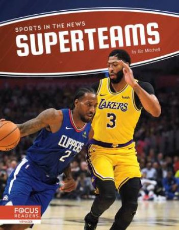 Sports in the News: Superteams by BO MITCHELL