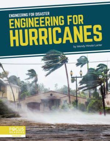 Engineering for Disaster: Engineering for Hurricanes by WENDY HINOTE LANIER