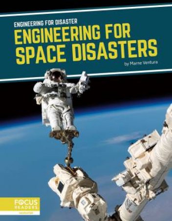 Engineering for Disaster: Engineering for Space Disasters by MARNE VENTURA