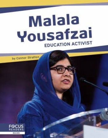 Important Women: Malala Yousafzai: Education Activist by CONNOR STRATTON