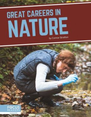 Great Careers in Nature by Connor Stratton