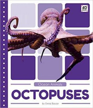 Ocean Animals: Octopuses by Emma Bassier