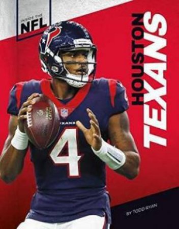 Inside the NFL: Houston Texans by Todd Ryan