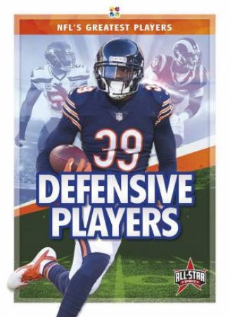 NFL's Greatest Players: Defensive Players by Kevin Frederickson