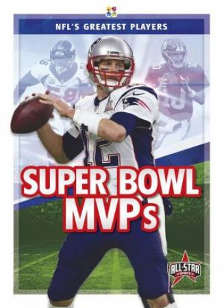 NFL's Greatest Players: Super Bowl MVPs by Kevin Frederickson