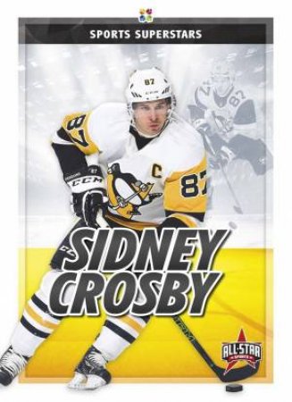 Sports Superstars: Sidney Crosby by Kevin Frederickson