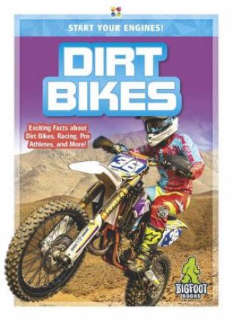 Start Your Engines!: Dirt Bikes by Aubrey Zalewski