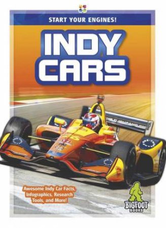 Start Your Engines!: Indy Cars by Alyssa Krekelberg