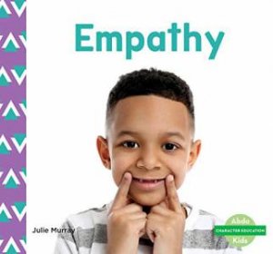 Character Education: Empathy by Julie Murray