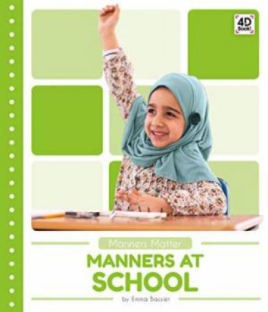 Manners At School by Emma Bassier