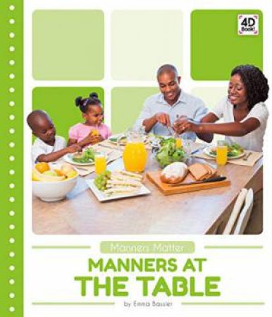 Manners At The Table by Emma Bassier