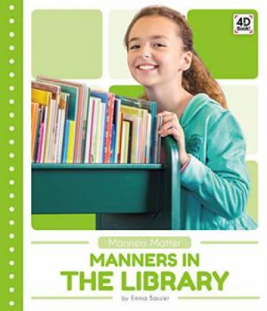 Manners In The Library by Emma Bassier