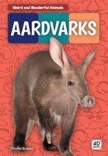 Weird And Wonderful Animals Aardvarks