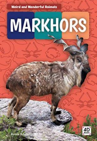 Weird And Wonderful Animals: Markhors by Emma Bassier