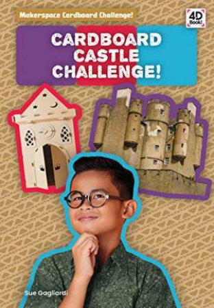 Cardboard Castle Challenge! by SUE GAGLIARDI