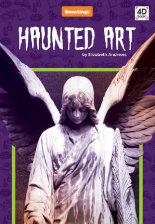 Haunted Art by Elizabeth Andrews