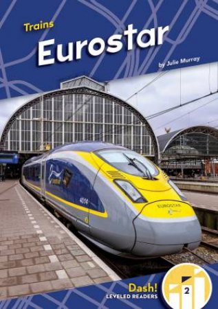 Trains: Eurostar by Julie Murray