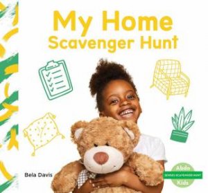 Senses Scavenger Hunt: My Home Scavenger Hunt by Bela Davis