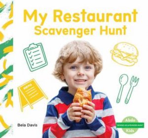 Senses Scavenger Hunt: My Restaurant Scavenger Hunt by Bela Davis