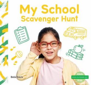 Senses Scavenger Hunt: My School Scavenger Hunt by Bela Davis