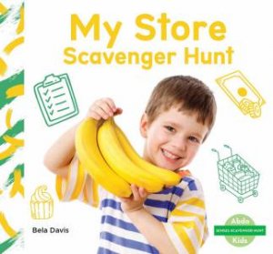 Senses Scavenger Hunt: My Store Scavenger Hunt by Bela Davis