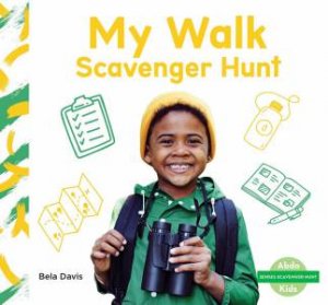 Senses Scavenger Hunt: My Walk Scavenger Hunt by Bela Davis