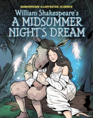 William Shakespeare's A Midsummer Night's Dream by Dan Conner